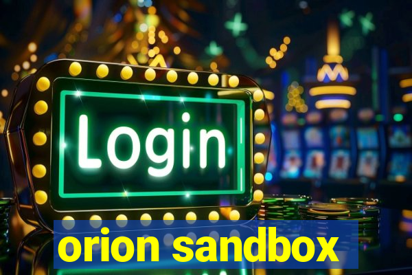 orion sandbox